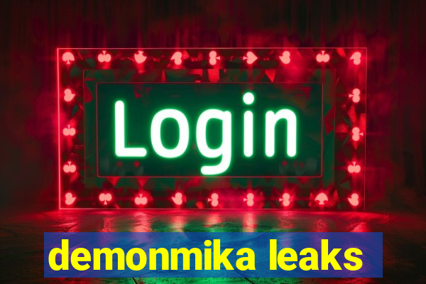 demonmika leaks